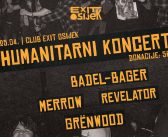 Humanitarni koncert u osječkom Exitu: sviraju Badel-Bager, Merrow, Revelator i Grënwood